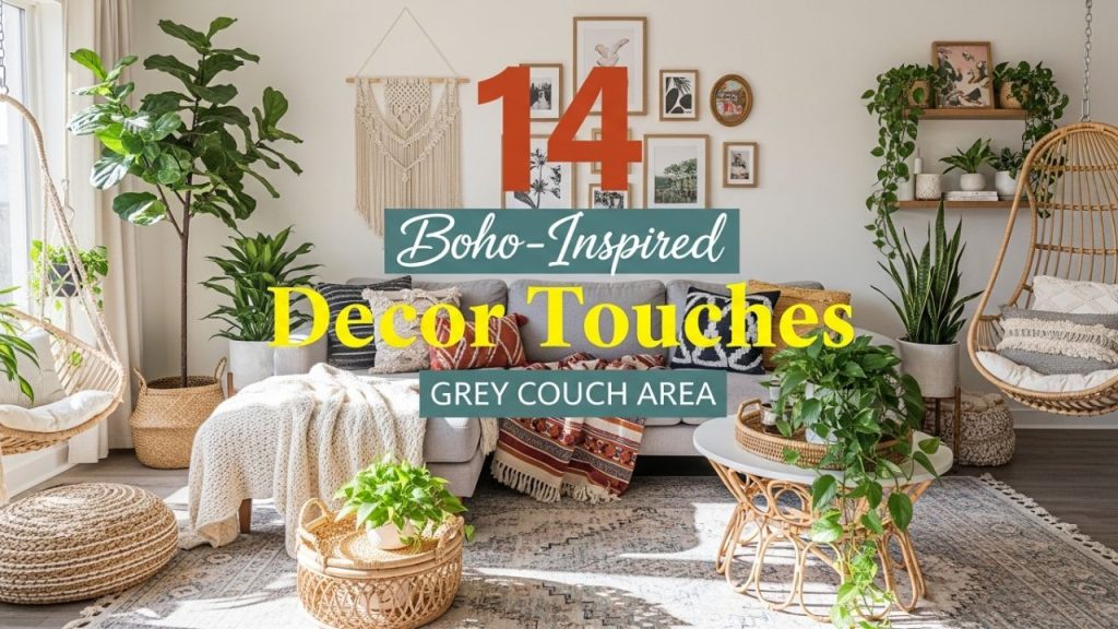 14 Boho-Inspired Decor Touches for Your Grey Couch Area
