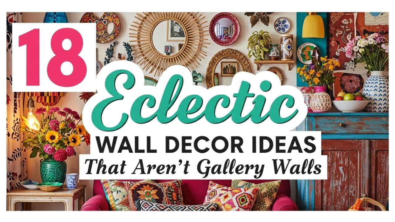 18 Eclectic Wall Decor Ideas That Aren’t Gallery Walls
